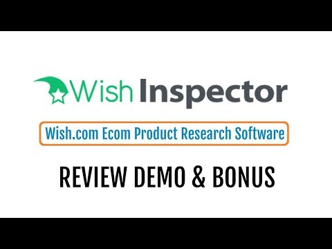 Wish Inspector Review Demo Bonus - New eCommerce Product Research Software Video