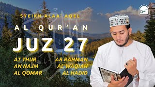 Download lagu JUZ 27 Murotal Al Qur'an - Sheikh Alaa Aqel | Most Relaxing Recitation mp3 Download lagu JUZ 27 Murotal Al Qur'an - Sheikh Alaa Aqel | Most Relaxing Recitation mp3