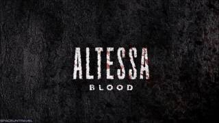 Altessa  - Blood