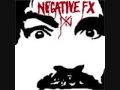 Negative Fx ~ Feel Like A Man 