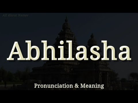 Abhilasha - Pronunciation and Meaning