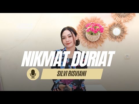 NIKMAT DURIAT~ Neng Silvi Risviani || Degung Klasik