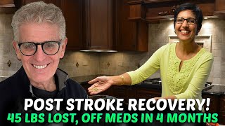 Post stroke recovery stories 2024 || 45 lbs lost, Off meds in 4 months || Nutritionist Deepa