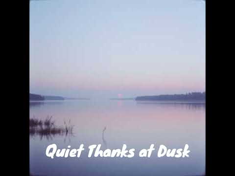 Quiet Thanks at Dusk_해질녘, 혼자만의 시간에 듣는 따뜻한 재즈 포크