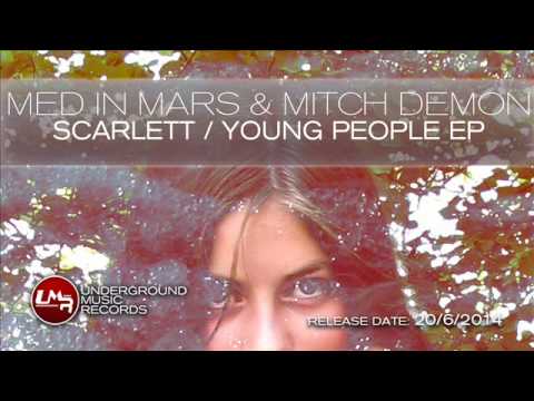 Med in Mars & Mitch Demon    Scarlett Young People EP UMR047