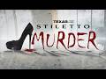 Texas True Crime Stiletto Murder Full Documentary