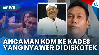 Ancaman Dedi Mulyadi Ke Kades di Cirebon Yang Kepergok Nyawer di Diskotek, Bakal Tunda Dana