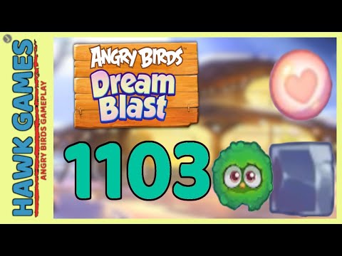 Angry Birds Dream Blast Level 1103 - Walkthrough, No Boosters