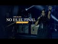 Rocio Crooke - NO ES EL FINAL (Video Live Oficial)