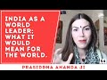 India’s rise as a global leader | Prasiddha Ananda ji on the impact of a Hindu renaissance