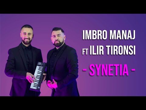 Imbro Manaj Ft Ilir Tironsi - Synetia