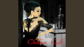 Bar Music Chillout Café