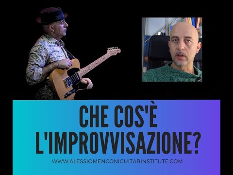 Cos'è l'Improvvisazione? | Alessio Menconi Jazz Guitar Lessons