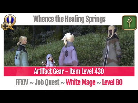 FFXIV White Mage Level 80 Job Quest ~ Shadowbringers ~ Whence the Healing Springs
