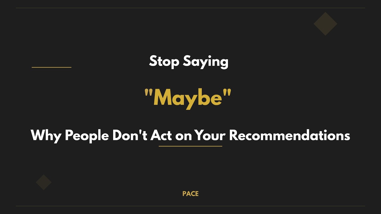 Stop Saying Maybe