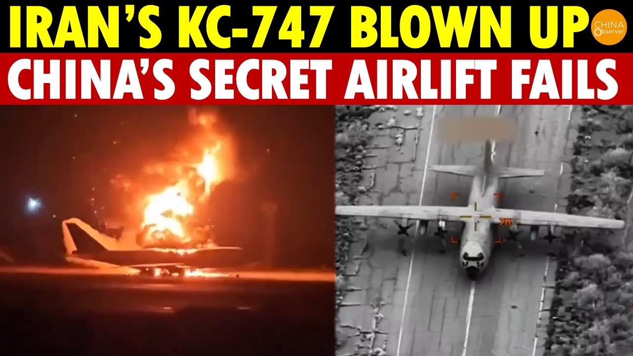 Iran’s Only KC-747 Destroyed After Secretly Transporting Military Supplies from China