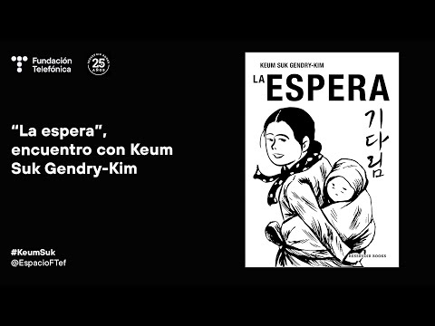 “La espera”, encuentro con Keum Suk Gendry-Kim (Español)