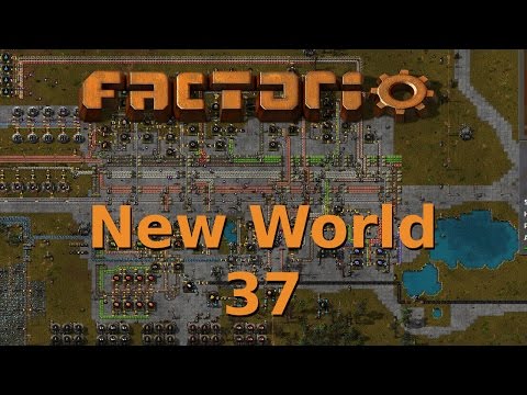 Factorio [0.12] Playthrough ~ New World ~ 37