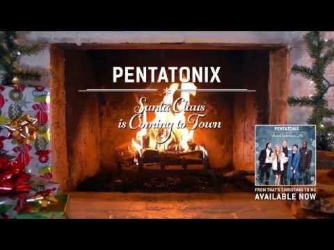 [Yule Log Audio] Santa Claus is Coming to Town - Pentatonix