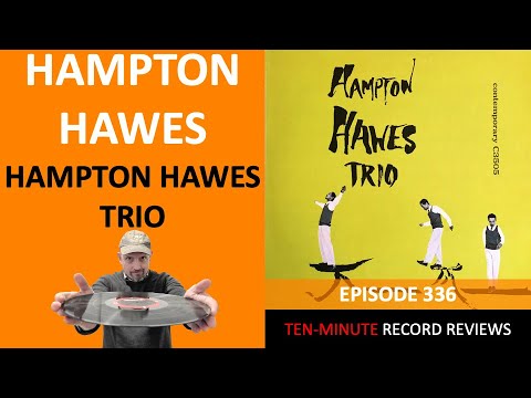 Hampton Hawes - Hampton Hawes Trio (Episode 336)