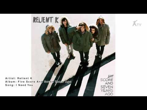 Relient K | I NEED YOU