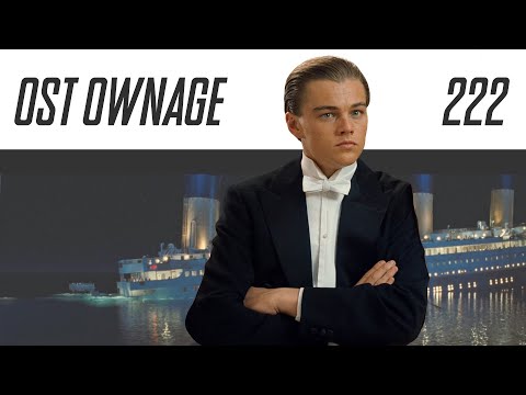 OST Ownage 222 - Titanic - Hymn To The Sea