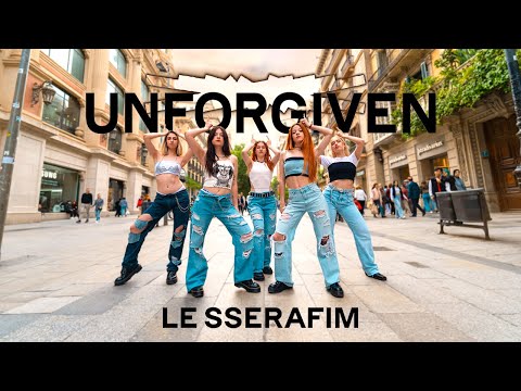 [KPOP IN PUBLIC] LE SSERAFIM (르세라핌) _ UNFORGIVEN | Dance Cover by EST CREW from Barcelona