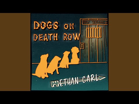 Dogs On Death Row - Ethan Carl