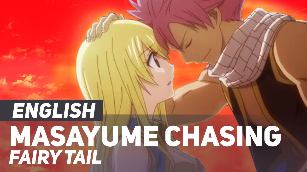 Fairy Tail - "Masayume Chasing" (Opening) | ENGLISH Ver | AmaLee