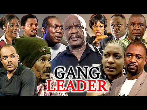 GANG LEADER (HANK ANUKU, ALEX USIFO, CHIKA IKE, BIMBO MANUEL) 2023 CLASSIC MOVIES #trending #2023