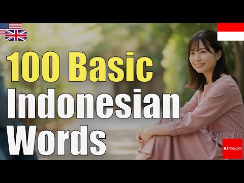 100 Basic Indonesian Words | Passive listening | Must-Know
