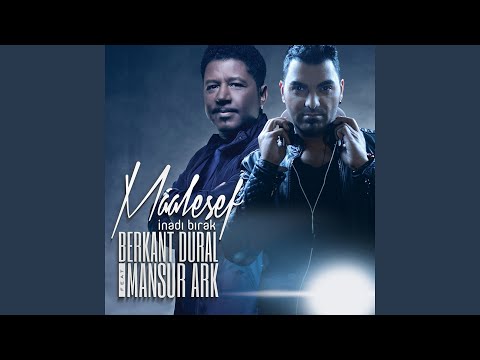 Maalesef (İnadı Bırak) (feat. Mansur Ark) (Extended)