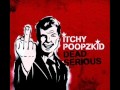 Itchy Poopzkid - The Person I Hope Youre Not ...