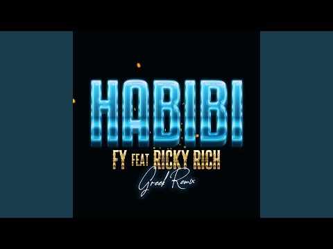 Habibi (feat. Ricky Rich) (Greek Remix)