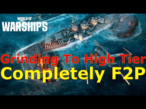 World of Warships- Starting From Scratch & Grinding To Top Tier COMPLETELY For Free