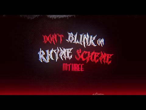 M THREE - Don’t Blink On Rhyme Scheme(Official Lyrics Video)