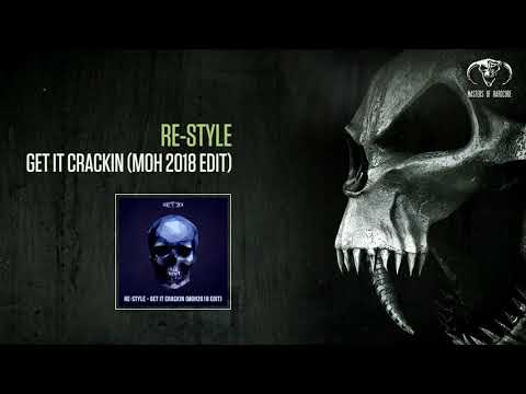 Re-Style - Get It Crackin (MOH 2018 Edit) [MOHDIGI239]