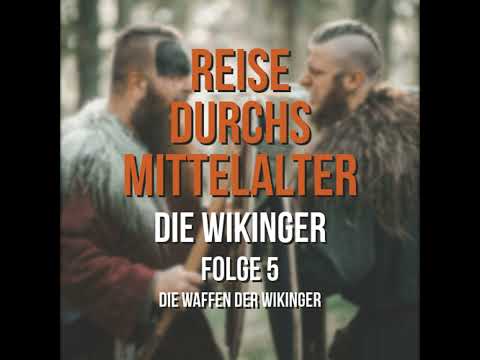 1.05 Die Wikinger - Die Waffen der Wikinger