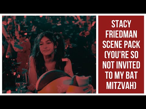 Stacy Friedman Scene Pack (You’re So Not Invited To My Bat Mitzvah)