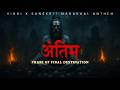 ANTIM अंतिम VIDROHI SUMO Hindi Sanskrit Rap Song TANDAV OF MAHAKAL