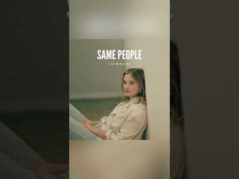 Same People- Liv Miraldi