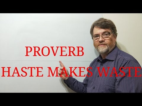 英語の家庭教師ニックPの箴言 (98) 急いでいると無駄になる (English Tutor Nick P Proverbs (98) Haste Makes Waste)