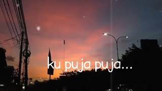 Download lagu LIRIK 30 DETIK KU PUJA PUJA!! mp3