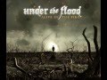 Alive In The Fire by Under the Flood (Good Quality) Lyrics in Description