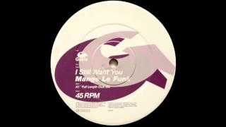 Mange Le Funk - I Still Want You (Liquid People Vox Mix) (2001) (HQ)
