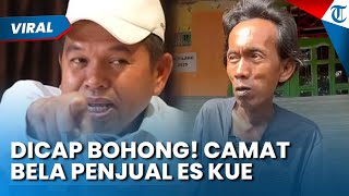 Polemik Suderajat Penjual Es Kue Disebut Berbohong, Camat Ungkap Kondisi Mental dan Rumah Rutilahu