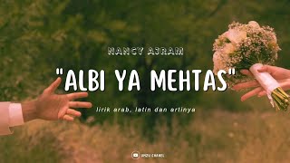 Download lagu Albi ya mehtas - | nancy ajram| - lirik arab lirik indo terjemah / قلبي يا محتاس ننسي اجرم mp3 Download lagu Albi ya mehtas - | nancy ajram| - lirik arab lirik indo terjemah / قلبي يا محتاس ننسي اجرم mp3