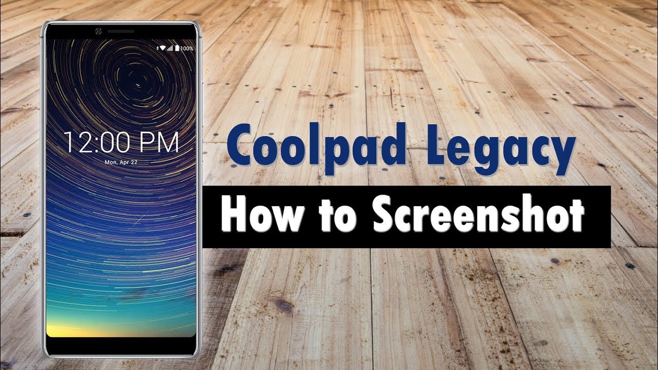 Coolpad Legacy How to Take a Screenshot