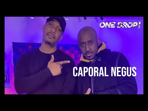 ONE DROP - CAPORAL NEGUS
