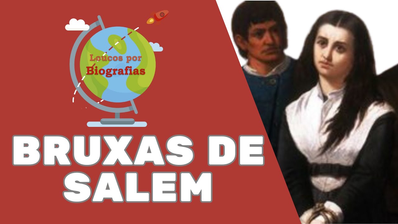 Conheça a Verdadeira Historia das Bruxas de Salem!